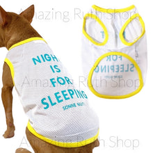 Load image into Gallery viewer, Super Quality Mesh Pet Singlet, with Day and Night Fun Words Print