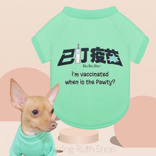 Load image into Gallery viewer, Pet T-Shirt with print “I’m vaccinated when is the Pawty?”
